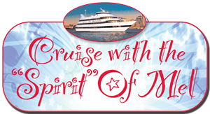 purchase tickets to the 2nd Annual Cruise with the Spirit of Mel 